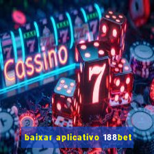 baixar aplicativo 188bet